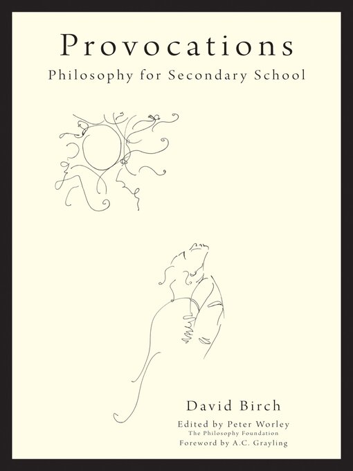 Title details for The Philosophy Foundation  Provocations by David Birch - Available